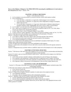 Decree of the Minister of Manpower No. PERO1/MEN/1994 concerning the establishment of a trade union at the enterprise level. Dated 17 JanuaryCHAPTER I. GENERAL PROVISIONS Section 1. In this Ministerial Decree: •