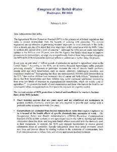 Qtnngri~ uf tIp~ 3~Tnfti~ ~fati~a ~Uaal~ingtrnt, ~QI[removed]February 6, 2014 Dear Administrator McCarthy, The Agricultural Worker Protection Standard (WPS) is the primary set of federal regulations that