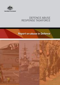 DEFENCE ABUSE RESPONSE TASKFORCE Report on abuse in Defence  DEFENCE ABUSE