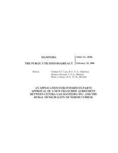 MANITOBA THE PUBLIC UTILITIES BOARD ACT Before: Order No[removed]February 24, 2006