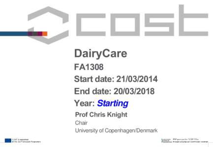 DairyCare FA1308 Start date: End date: Year: Starting Prof Chris Knight