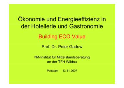 Microsoft PowerPoint - Gadow-Ökonomie der Energieeffizienz in der Hotellerie [Kompatibilitätsmodus]