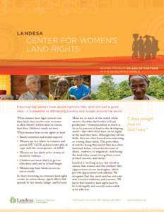 LANDESA  CENTER FOR WOMEN’S LAND RIGHTS WOMEN PRODUCE 60–80% OF THE FOOD IN THE DEVELOPING WORLD