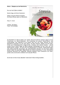 Stevia – Rezepte aus der Naturküche  Nur noch als E-Book erhältlich Sabine Hagg und Heinz Knieriemen Süssen mit reiner Stevia ist möglich. Die Stevia-Pflanze passt zur Naturküche.