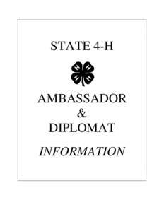 STATE 4-H  AMBASSADOR & DIPLOMAT INFORMATION