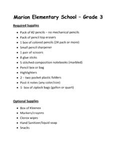 Marion Elementary School - Grade 3 Required Supplies • Pack of #2 pencils - no mechanical pencils