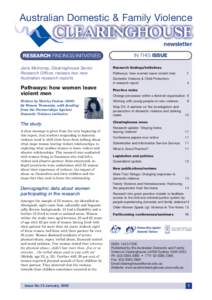 Australian Domestic & Family Violence newsletter RESEARCH FINDINGS/INITIATIVES Jane Mulroney, Clearinghouse Senior Research Officer, reviews two new Australian research reports