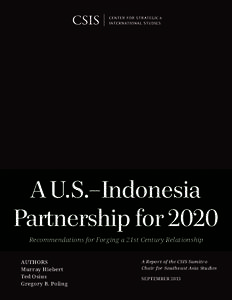 A U.S.-Indonesia Partnership for 2020: Recommendations for Forging a 21st Century Relationship