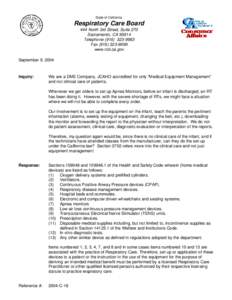 State of California  Respiratory Care Board 444 North 3rd Street, Suite 270 Sacramento, CA[removed]Telephone[removed]