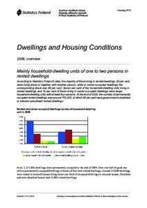 Housing[removed]Dwellings and Housing Conditions 2009, overview  Mainly household-dwelling units of one to two persons in