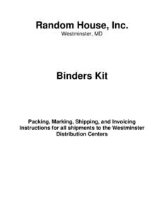 Random House, Inc. Westminster, MD Binders Kit  Packing, Marking, Shipping, and Invoicing