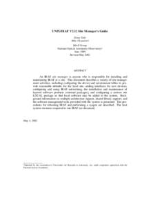 UNIX/IRAF V2.12 Site Manager’s Guide Doug Tody Mike Fitzpatrick IRAF Group National Optical Astronomy Observatory† June 1989