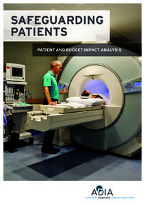 SAFEGUARDING PATIENTS PATIENT AND BUDGET IMPACT ANALYSIS SAFEGUARDING PATIENTS A transition plan for diagnostic imaging: from bulk billing to co-payments