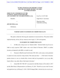 Case: 2:14-cv[removed]PCE-NMK Doc #: 62 Filed: [removed]Page: 1 of 8 PAGEID #: 3306  IN THE UNITED STATES DISTRICT COURT FOR THE SOUTHERN DISTRICT OF OHIO EASTERN DIVISION OHIO STATE CONFERENCE OF THE