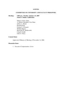 AGENDA COMMITTEE ON UNIVERSITY AND FACULTY PERSONNEL Meeting: 5:00 p.m., Tuesday, January 23, 2007 Glenn S. Dumke Auditorium