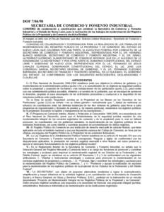 DOFSECRETARIA DE COMERCIO Y FOMENTO INDUSTRIAL CONVENIO de colaboración y coordinación que celebran la Secretaría de Comercio y Fomento Industrial y el Estado de Nuevo León, para la realización de los traba