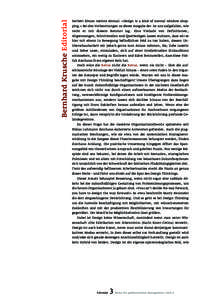 Bernhard Krusche Editorial  Herbert Simon meinte einmal: »Design is a kind of mental window shopping.« Bei den Vorbereitungen zu dieser Ausgabe der ist uns aufgefallen, wie recht er mit diesem Bonmot lag. Eine Vielzahl