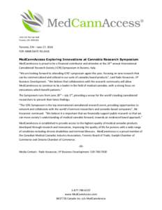 [removed]The East Mall Toronto, ON M9B 0A9 Toronto, ON – June 27, 2014 FOR IMMEDIATE RELEASE MedCannAccess Exploring Innovations at Cannabis Research Symposium