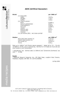 ASW (Artificial Seawater)   per 1000 cm 3  Stocks  (1)  Extra salts: 