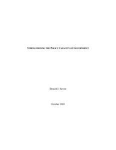 STRENGTHENING THE POLICY CAPACITY OF GOVERNMENT  Donald J. Savoie October 2003