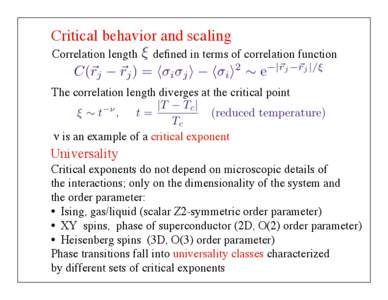 Critical behavior and scaling	 
 Correlation length ; defined in terms of correlation function