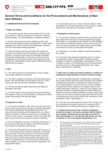 General Terms and Conditions for the Procurement and Maintenance of Standard Software A COMMON INTRODUCTORY PROVISIONS 3.4 The provisions set out in clause 3 shall also apply to other staff deployed by the service provid