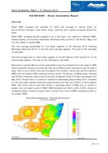 Water Availability Report – 27 February[removed]WATER NSW – Water Availability Report Overview Water NSW manages and operates 41 dams and storages to deliver water for environmental, domestic, town water, stock, indust