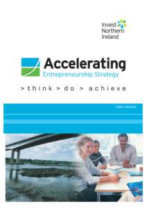 FIRST EDITION  A STRATEGY TO INCREASE THE LEVELS OF ENTREPRENEURIAL ACTIVITY IN NORTHERN IRELAND