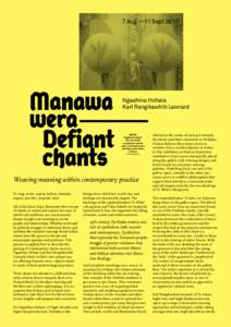 7 Aug  — 11 Sept 2O1O  Manawa wera — Defiant chants