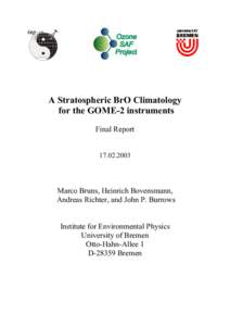 A Stratospheric BrO Climatology for the GOME-2 instruments Final ReportMarco Bruns, Heinrich Bovensmann,