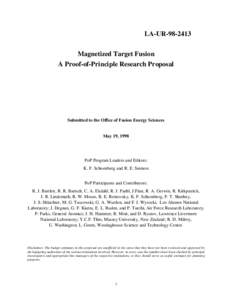LA-URMagnetized Target Fusion A Proof-of-Principle Research Proposal Submitted to the Office of Fusion Energy Sciences