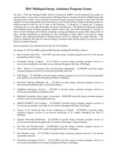 2015 Michigan Energy Assistance Program Grants On July 1, 2014 the Michigan Public Service Commission (MPSC) invited proposals from public or private entities or local units of government for Michigan Energy Assistance P