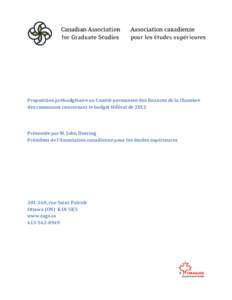 Proposition prébudgétaire au Comité permanent des finances de la Chambre des communes concernant le budget fédéral de 2012 Présentée par M. John Doering Président de l’Association canadienne pour les études su