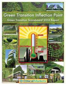 Green Transition Inflection Point: Green Transition Scoreboard® 2013 Report Cover: Green Construction – green cover over green tech Cover design by Regine de Toledo, Graphics Ink Design Studio, St. Augustine, FL Auth