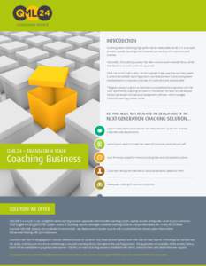 QML 24 COACHING FORCE INTRODUCTION Coaching means delivering high-performance measurable results. It is a complex process, typically requiring a best business partnership with customers and