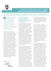 CDR 55 / CEDRA 52  CAHIER D’ACTEURS SUR LE DÉBAT GESTION DES DÉCHETS NUCLÉAIRES  DÉCHETS NUCLÉAIRES : SURTOUT NE PAS LES ENFOUIR !