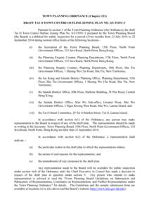 TOWN PLANNING ORDINANCE (Chapter 131) DRAFT TAI O TOWN CENTRE OUTLINE ZONING PLAN NO. S/I-TOTC/1 Pursuant to section 5 of the Town Planning Ordinance (the Ordinance), the draft Tai O Town Centre Outline Zoning Plan No. S