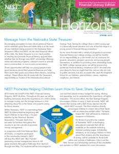 Children Dream of Their Futures–Parents Save for Those Dreams  Financial Literacy Edition The newsletter for Nebraska’s 529 Direct and Advisor College Savings Plan account owners.