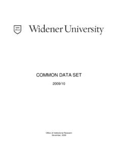 COMMON DATA SET[removed]Office of Institutional Research November, 2009