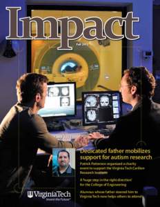 Impact Fall 2012 Dedicated father mobilizes support for autism research Patrick Patterson organized a charity