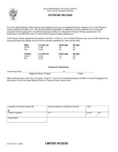 OHIO DEPARTMENT OF PUBLIC SAFETY OHIO STATE HIGHWAY PATROL PHYSICIAN RELEASE  The Ohio State Highway Patrol requires each applicant to bring a completed Physician Release Form to the Physical