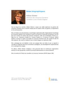 Notes biographiques Hélène Chénier Directrice des ressources humaines Fondation Lucie et André Chagnon