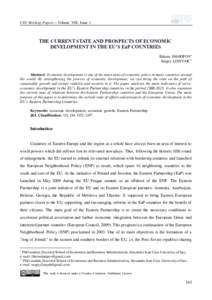 CES Working Papers – Volume VIII, Issue 1  THE CURRENT STATE AND PROSPECTS OF ECONOMIC DEVELOPMENT IN THE EU’S EaP COUNTRIES Ilkhom SHARIPOV* Sergey LISNYAK**