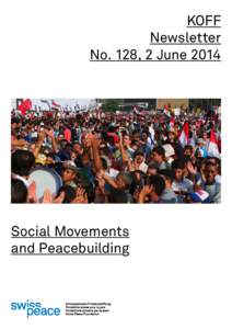 KOFF Newsletter No. 128, 2 June 2014 Social Movements and Peacebuilding