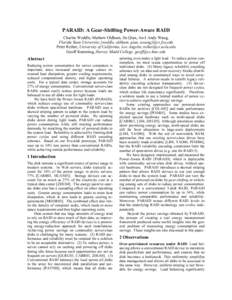 PARAID: A Gear-Shifting Power-Aware RAID Charles Weddle, Mathew Oldham, Jin Qian, An-I Andy Wang, Florida State University,{weddle, oldham, qian, awang}@cs.fsu.edu Peter Reiher, University of California, Los Angeles,reih