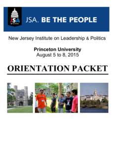 New Jersey Institute on Leadership & Politics Princeton University August 5 to 8, 2015 ORIENTATION PACKET
