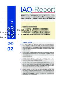 Aktuelle Forschungsergebnisse aus dem Institut Arbeit und Qualifikation Angelika Kümmerling  Arbeiten und Leben in Europa