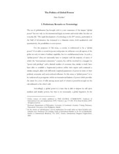 The Politics of Global Powers* Hans Köchler** I. Preliminary Remarks on Terminology The era of globalization has brought with it a new awareness of the impact “global power” has not only on the international legal, 