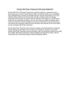 Smoky Hills Public Television’s Diversity Statement Smoky Hills Public Television knows that a diverse workforce, management team, governing body, and Community Advisory Board contribute greatly to our knowledge and un