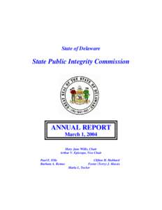 State of Delaware  State Public Integrity Commission ANNUAL REPORT March 1, 2004